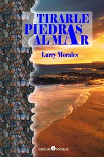 Tirarle piedras al mar-Larry Morales.jpg