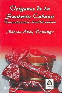 Origenes de la Santeria Cubana. Transculturación e identidad cultural.jpg