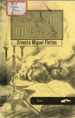 Confesiones de un fantasma-Ernesto Miguel Fleites.jpg