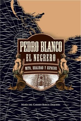 Pedro Blanco El negrero-Maria del Carmen Barcia.jpg