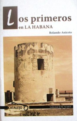 Los primeros en La Habana-Rolando Aniceto.jpg