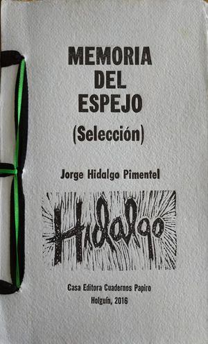 Memoria del espejo Jorge Hidalgo.jpg