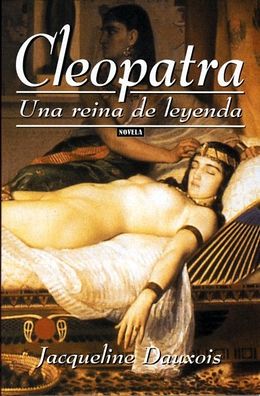 Cleopatra, una reina de leyenda.jpg