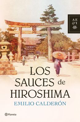 Los-sauces-de-hiroshima 9788408104797.jpg